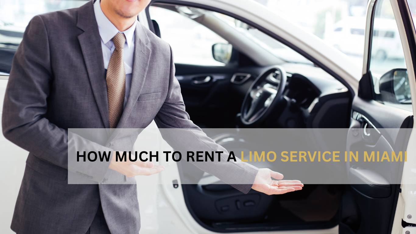 How much to rent a limo rental service in Miami